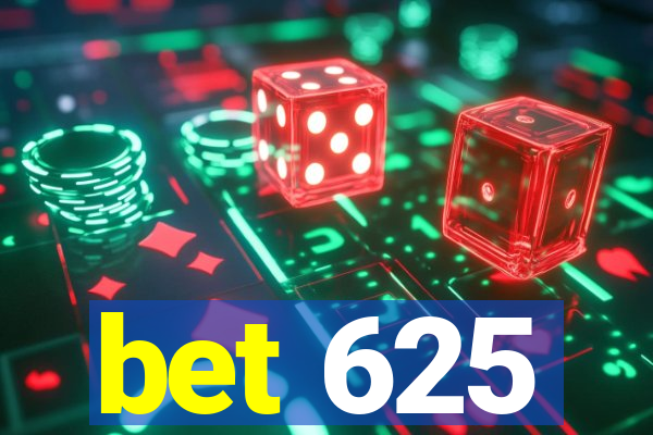 bet 625